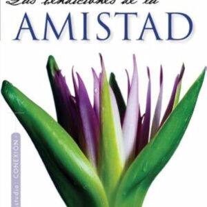 LAS BENDICIONES DE LA AMISTAD