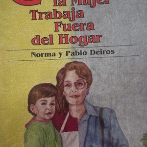 CUANDO LA MUJER TRABAJA FUERA DEL HOGAR