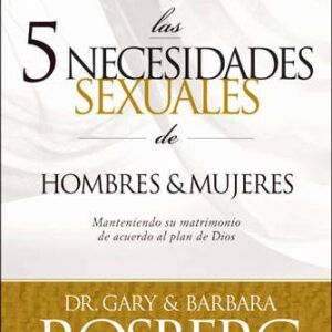 LAS 5 NECESIDADES DE HOMBRES Y MUJERES
