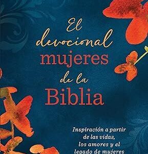 EL DEVOCIONAL MUJERES DE LA BIBLIA