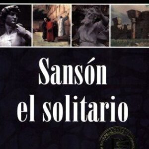 SANSON EL SOLITARIO SERMONES DE GRANDES PERSONAJES BIBLICOS TOMO 5