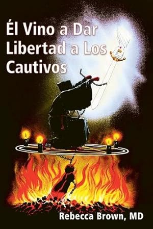 EL VINO A DAR LIBERTAD A LOS CAUTIVOS